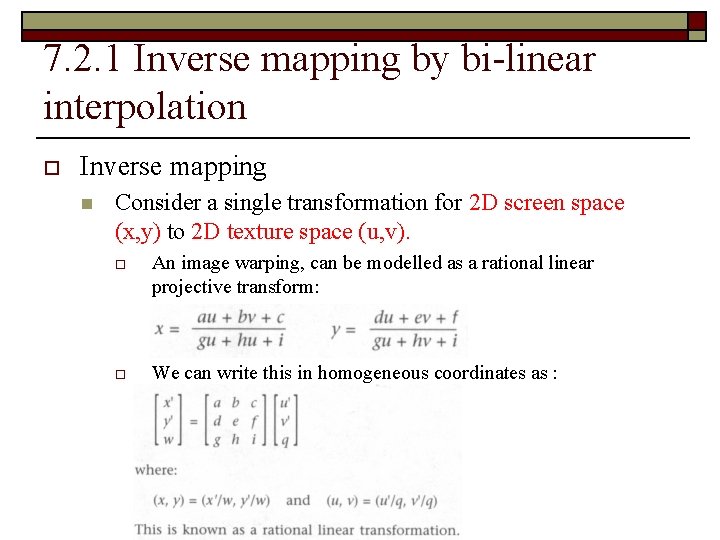 7. 2. 1 Inverse mapping by bi-linear interpolation o Inverse mapping n Consider a