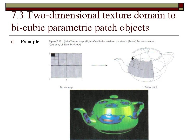 7. 3 Two-dimensional texture domain to bi-cubic parametric patch objects o Example 