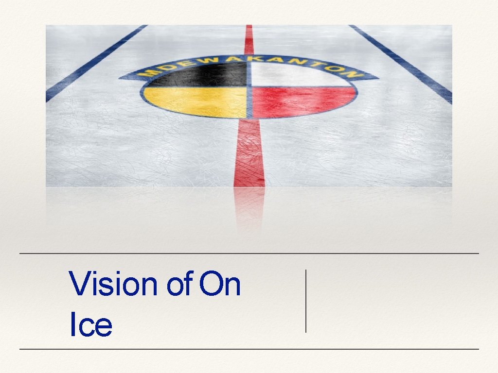 Vision of On Ice 