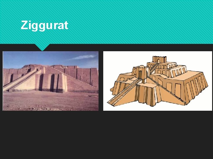 Ziggurat 