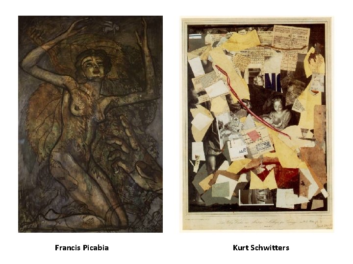 Francis Picabia Kurt Schwitters Francis Picabia Kurt Schwitters
