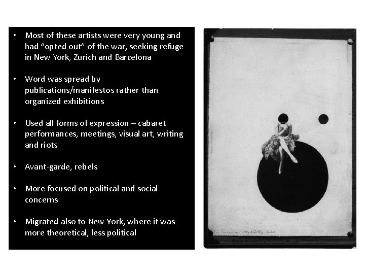 • Most of these artists were very young and had “opted out” of • Most of these artists were very young and had “opted out” of