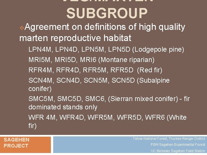 VEG/MARTEN SUBGROUP Agreement on definitions of high quality marten reproductive habitat v LPN 4