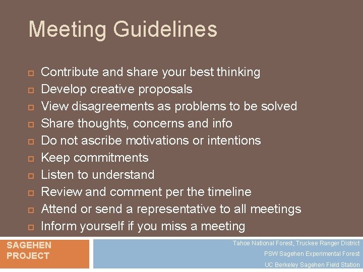 Meeting Guidelines Contribute and share your best thinking Develop creative proposals View disagreements as