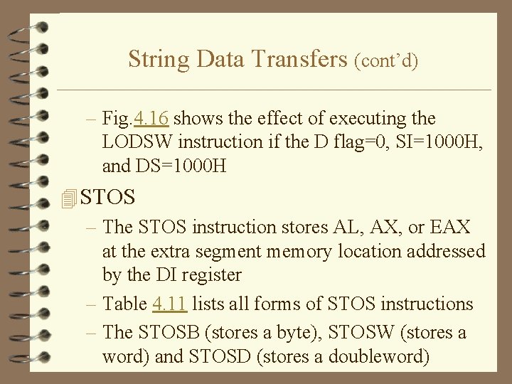 String Data Transfers (cont’d) – Fig. 4. 16 shows the effect of executing the