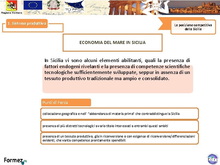 1. Sistema produttivo La posizione competitiva della Sicilia ECONOMIA DEL MARE IN SICILIA In