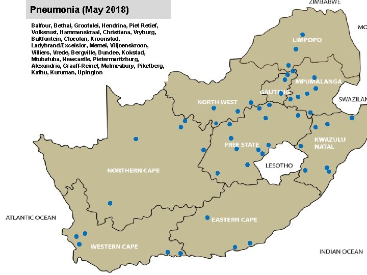 Pneumonia (May 2018) jkccff Balfour, Bethal, Grootvlei, Hendrina, Piet Retief, Volksrust, Hammanskraal, Christiana, Vryburg,