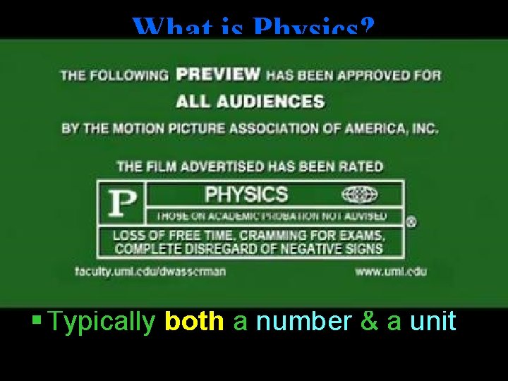 What is Physics? • Study of nature • Formulate into principles, laws, theories Equations