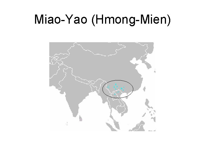 Miao-Yao (Hmong-Mien) 