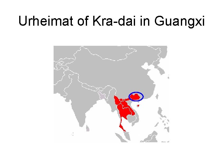 Urheimat of Kra-dai in Guangxi 