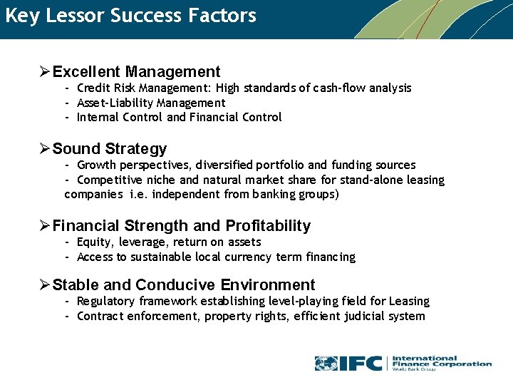 Key Lessor Success Factors ØExcellent Management - Credit Risk Management: High standards of cash-flow