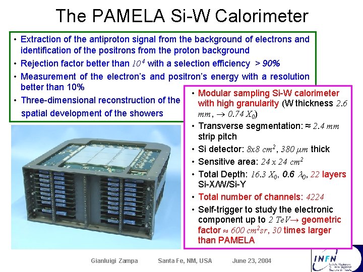 The PAMELA Si-W Calorimeter • Extraction of the antiproton signal from the background of