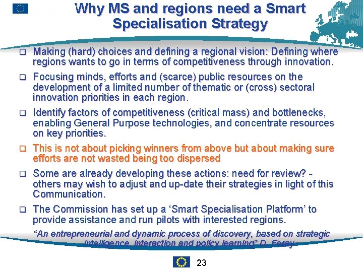 Why MS and regions need a Smart Specialisation Strategy q q q Making (hard)