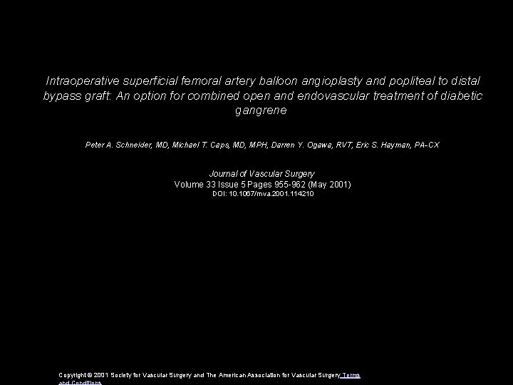 Intraoperative superficial femoral artery balloon angioplasty and popliteal to distal bypass graft: An option