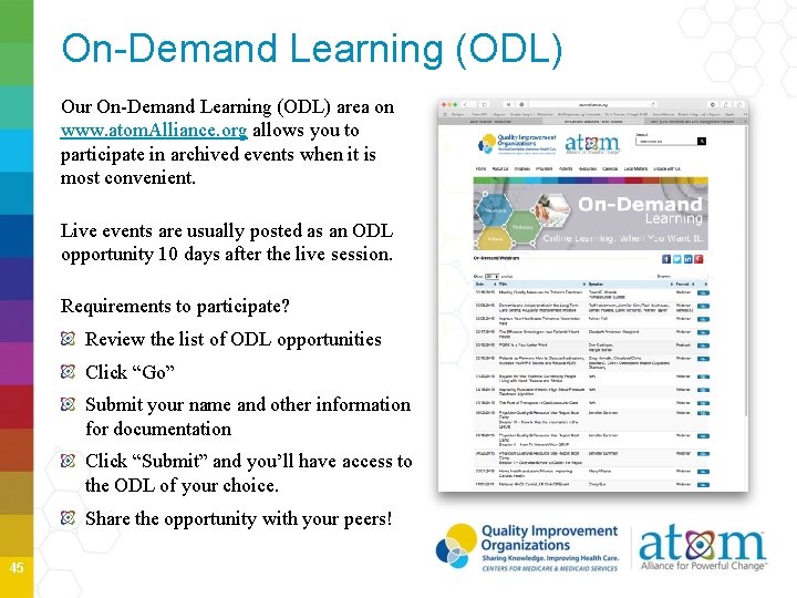 On-Demand Learning (ODL) Our On-Demand Learning (ODL) area on www. atom. Alliance. org allows