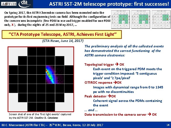 ASTRI SST-2 M telescope prototype: first successes! On Spring 2017, the ASTRI Cherenkov camera ASTRI SST-2 M telescope prototype: first successes! On Spring 2017, the ASTRI Cherenkov camera