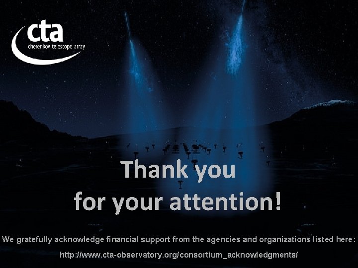Thank you for your attention! We gratefully acknowledge financial support from the agencies and Thank you for your attention! We gratefully acknowledge financial support from the agencies and