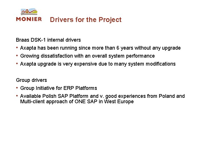 Drivers for the Project Braas DSK-1 internal drivers • Axapta has been running since Drivers for the Project Braas DSK-1 internal drivers • Axapta has been running since