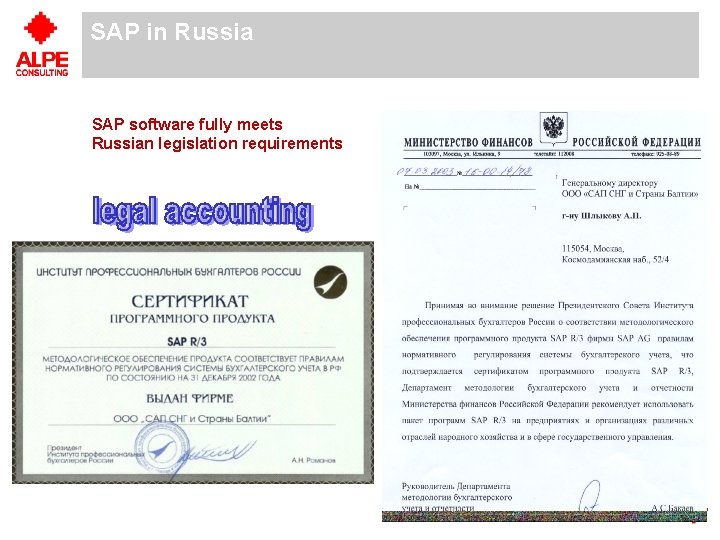 SAP in Russia SAP software fully meets Russian legislation requirements IT Consulting & Implementation SAP in Russia SAP software fully meets Russian legislation requirements IT Consulting & Implementation