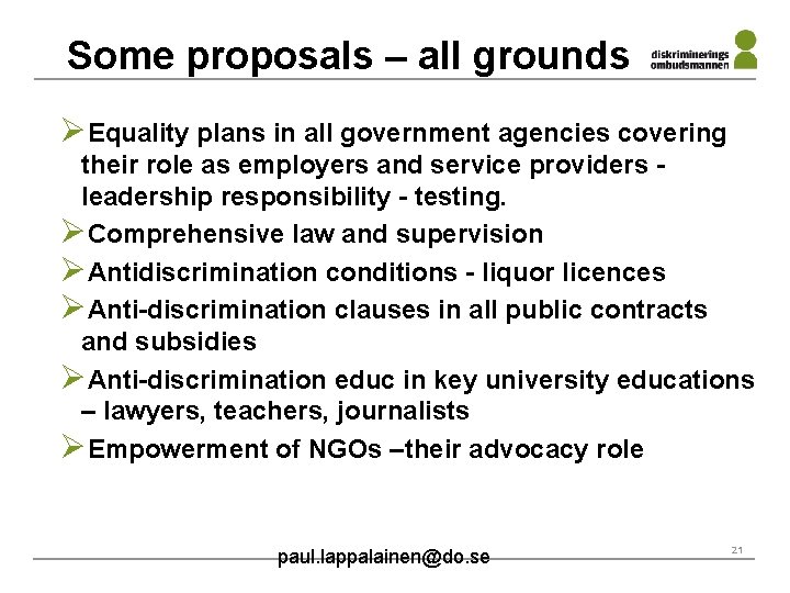 Some proposals – all grounds ØEquality plans in all government agencies covering their role