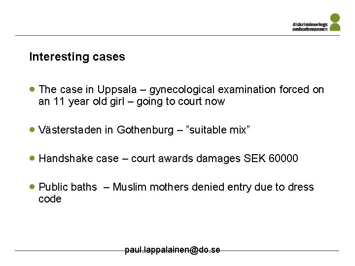 Interesting cases · The case in Uppsala – gynecological examination forced on an 11