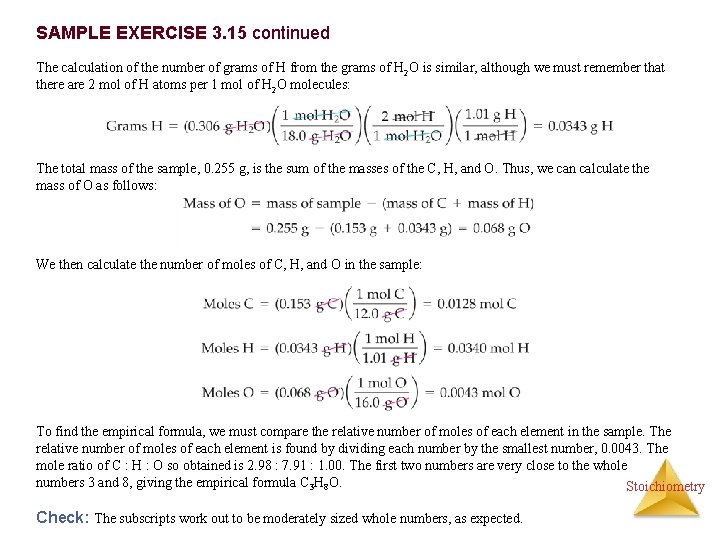 SAMPLE EXERCISE 3. 15 continued The calculation of the number of grams of H