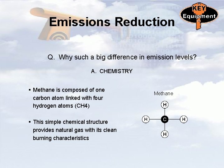 Emissions Reduction Q. Why such a big difference in emission levels? A. CHEMISTRY §