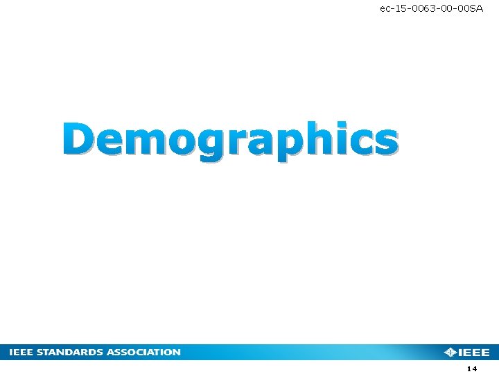 ec-15 -0063 -00 -00 SA Demographics 14 