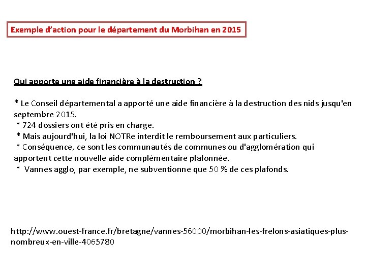 Exemple d’action pour le département du Morbihan en 2015 Qui apporte une aide financière