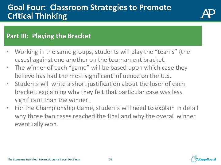 Goal Four: Classroom Strategies to Promote Critical Thinking Part III: Playing the Bracket •