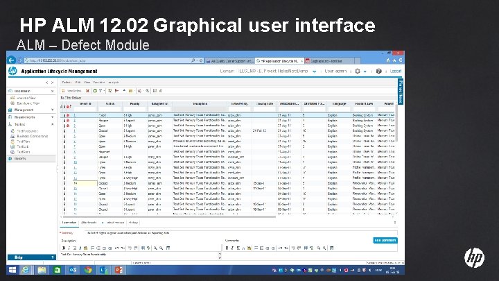 HP ALM 12. 02 Graphical user interface ALM – Defect Module 7 © Copyright