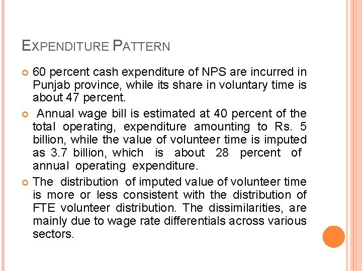 EXPENDITURE PATTERN 60 percent cash expenditure of NPS are incurred in Punjab province, while