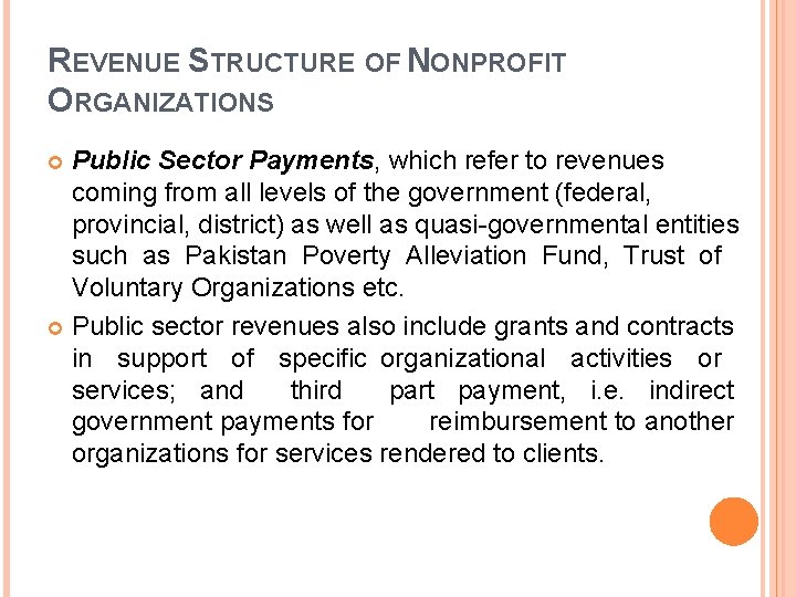 REVENUE STRUCTURE OF NONPROFIT ORGANIZATIONS Public Sector Payments, which refer to revenues coming from