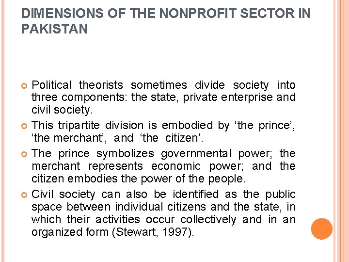 DIMENSIONS OF THE NONPROFIT SECTOR IN PAKISTAN Political theorists sometimes divide society into three