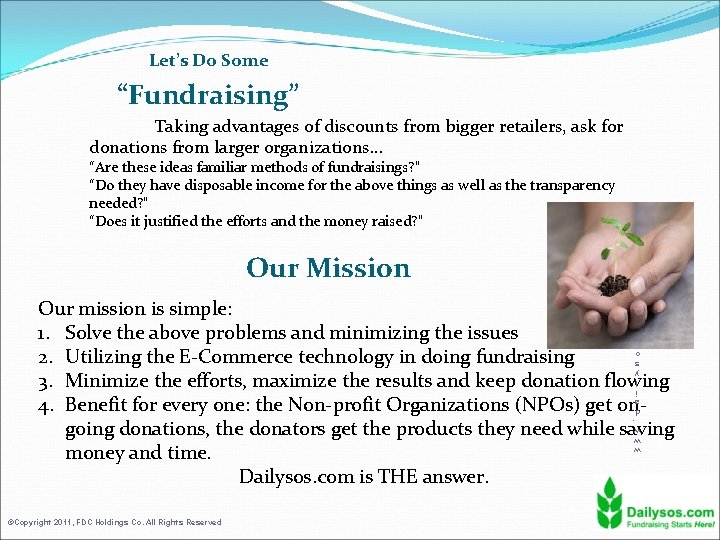 Let’s Do Some “Fundraising” Taking advantages of discounts from bigger retailers, ask for donations