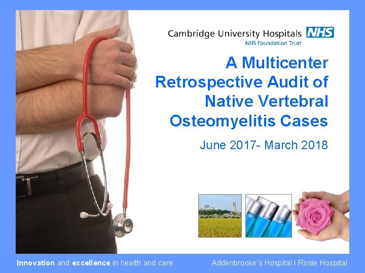 A Multicenter Retrospective Audit of Native Vertebral Osteomyelitis Cases June 2017 - March 2018