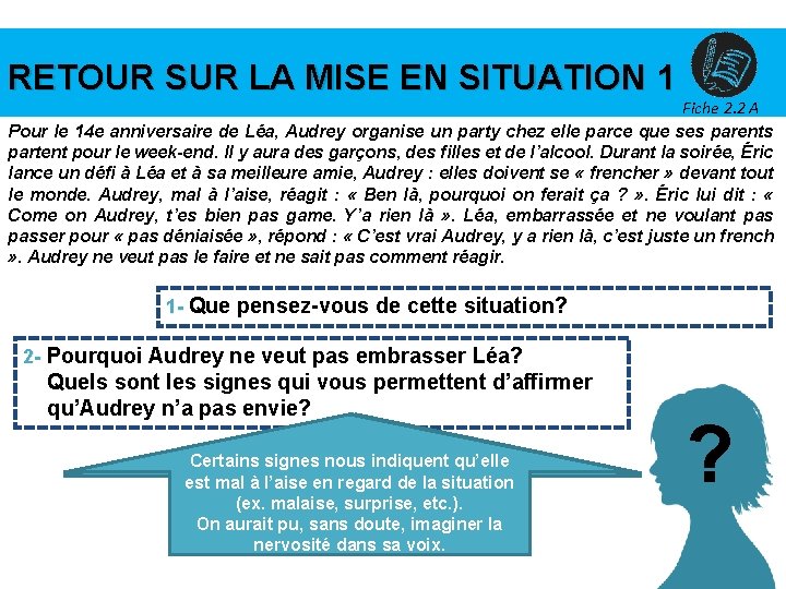 RETOUR SUR LA MISE EN SITUATION 1 Fiche 2. 2 A Pour le 14