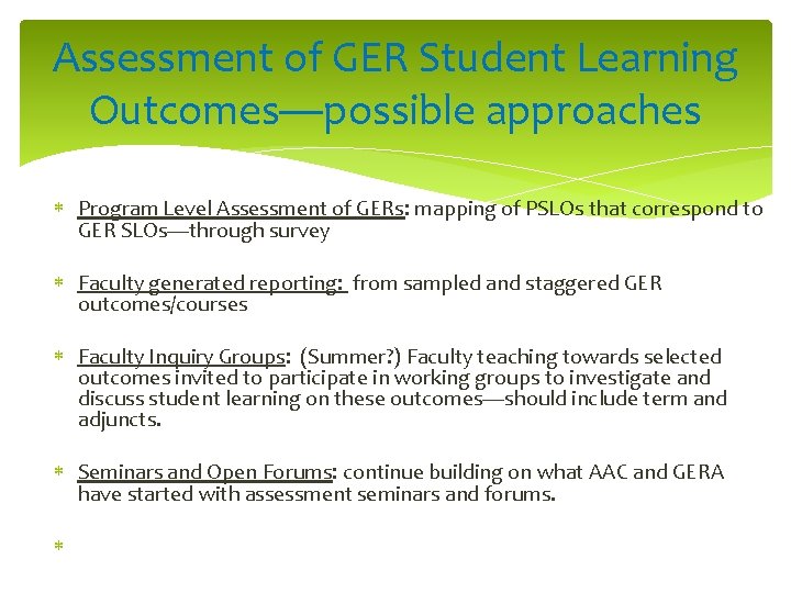 Assessment of GER Student Learning Outcomes—possible approaches Program Level Assessment of GERs: mapping of