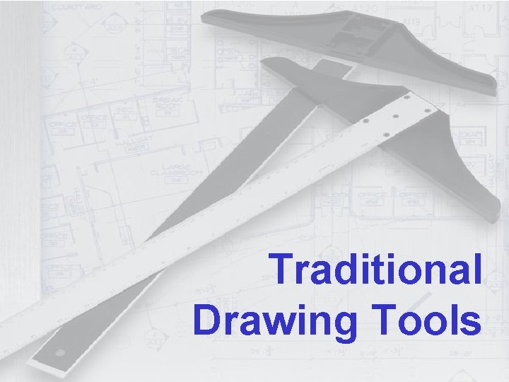 Traditional Drawing Tools 