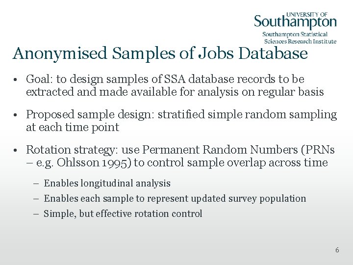 Anonymised Samples of Jobs Database • Goal: to design samples of SSA database records