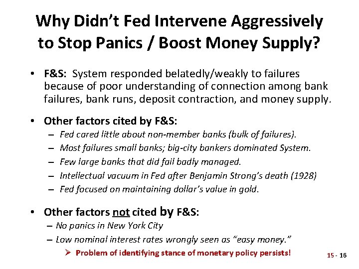 Why Didn’t Fed Intervene Aggressively to Stop Panics / Boost Money Supply? • F&S: