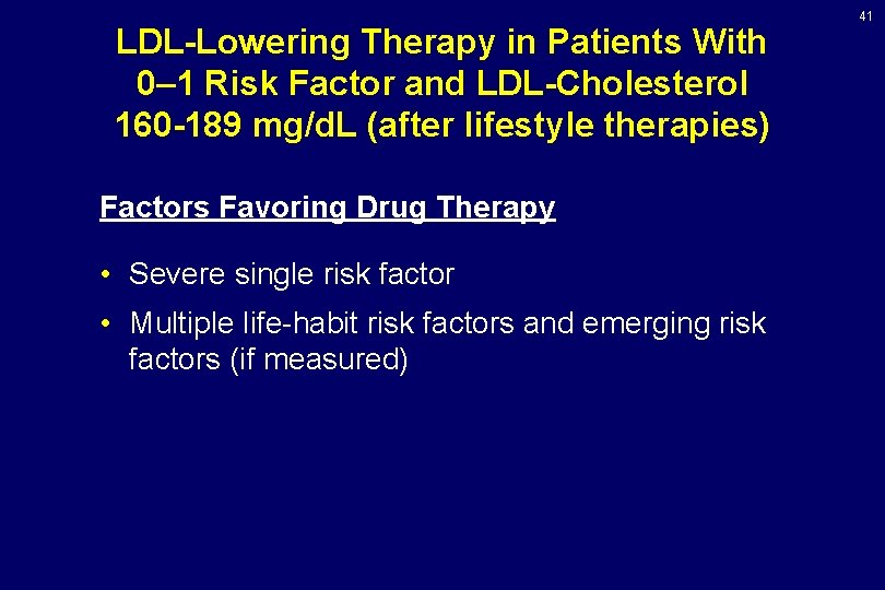 LDL-Lowering Therapy in Patients With 0– 1 Risk Factor and LDL-Cholesterol 160 -189 mg/d.