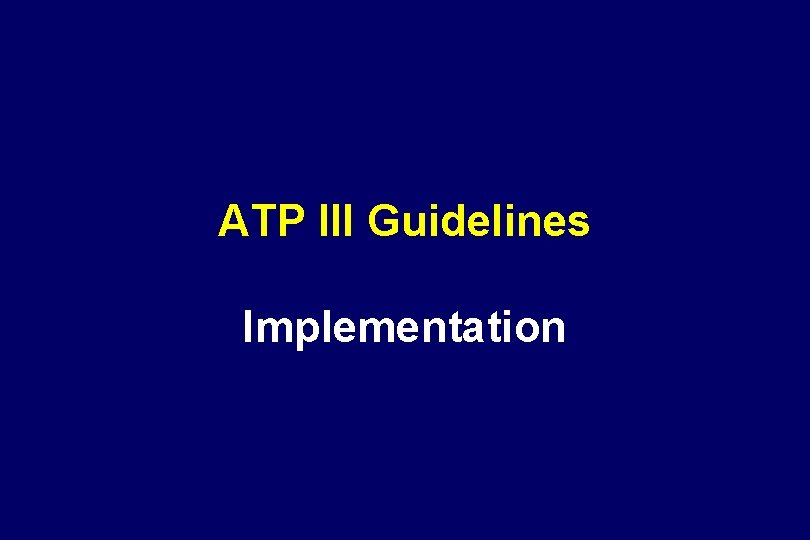 ATP III Guidelines Implementation 