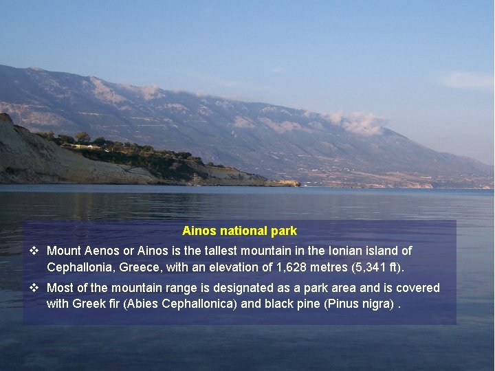 Ainos national park v Mount Aenos or Ainos is the tallest mountain in the