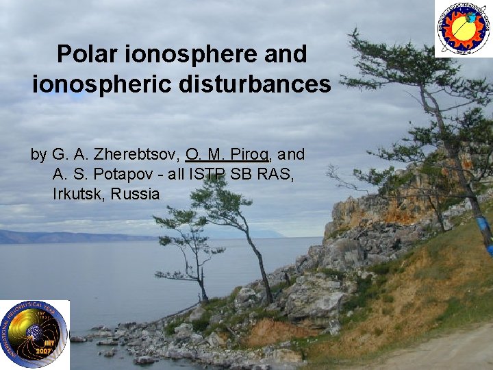 Peculiarities of the ionospheric Polar ionosphere and Ionospheric Effects of Geomagnetic Storms in Different