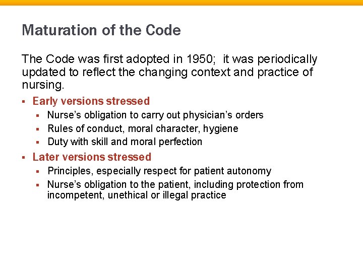 Maturation of the Code The Code was first adopted in 1950; it was periodically