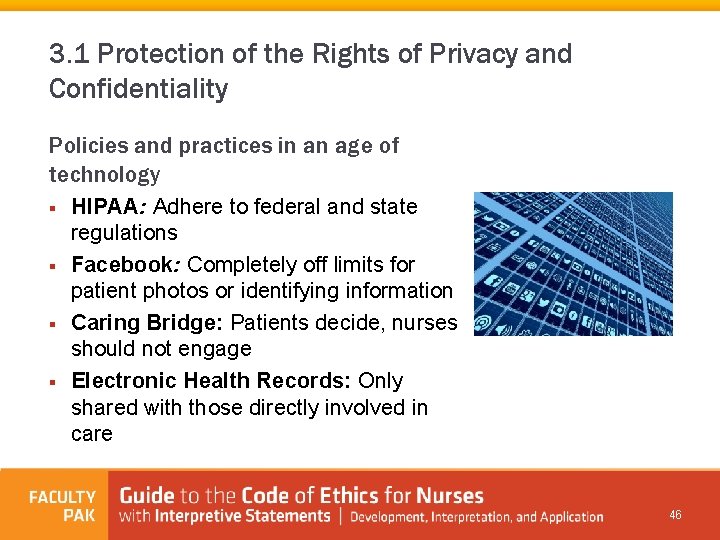 3. 1 Protection of the Rights of Privacy and Confidentiality Policies and practices in