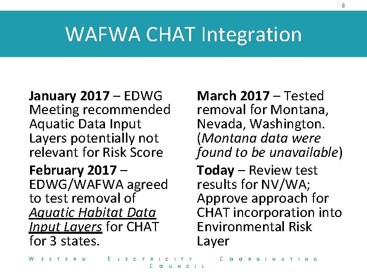 8 WAFWA CHAT Integration January 2017 – EDWG Meeting recommended Aquatic Data Input Layers