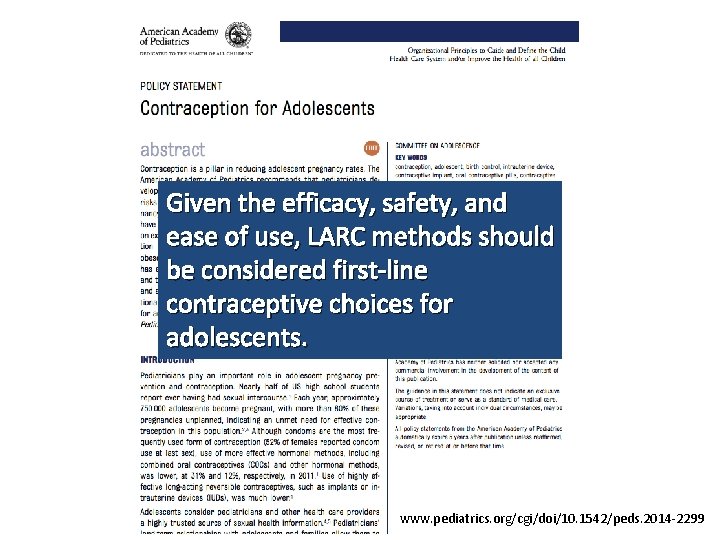 Given the efficacy, safety, and ease of use, LARC methods should be considered first-line