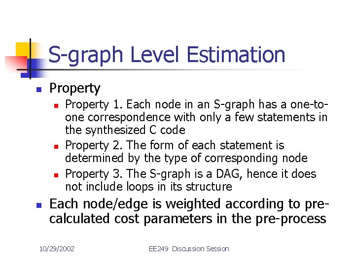 S-graph Level Estimation n Property 1. Each node in an S-graph has a one-toone